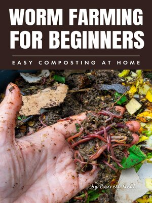 cover image of Worm Farming for Beginners